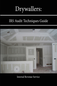 Drywallers: IRS Audit Techniques Guide