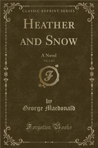 Heather and Snow, Vol. 2 of 2