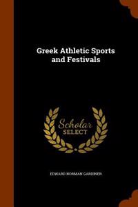 Greek Athletic Sports and Festivals