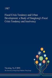 Fiscal Crisis Tendency and Urban Development