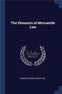 The Elements of Mercantile Law