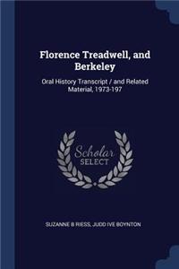 Florence Treadwell, and Berkeley