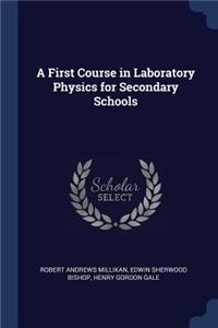 A First Course in Laboratory Physics for Secondary Schools