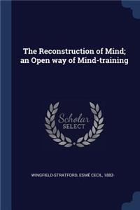 Reconstruction of Mind; an Open way of Mind-training