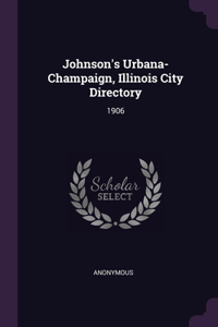 Johnson's Urbana-Champaign, Illinois City Directory