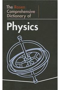 The Rosen Comprehensive Dictionary of Physics
