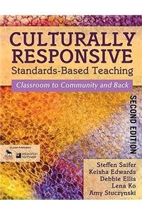 Culturally Responsive Standards-Based Teaching