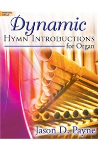 Dynamic Hymn Introductions for Organ