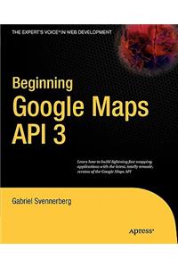 Beginning Google Maps API 3