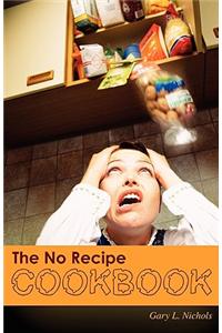 No Recipe Cookbook