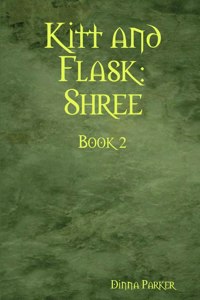 Kitt and Flask: Shree