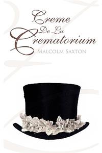 Creme De La Crematorium