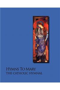 Hymns To Mary - The Catholic Hymnal