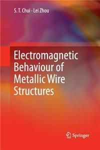 Electromagnetic Behaviour of Metallic Wire Structures