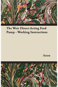 Weir Direct-Acting Feed Pump - Working Instructions