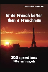 Write French Better Than a Frenchman