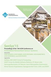 SenSys 15 13th ACM Conference on Embedded Networked Sensor Systems