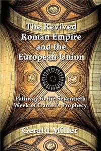 Revived Roman Empire and the European Union
