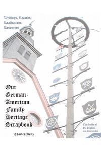 Our German-American Family Heritage Scrapbook