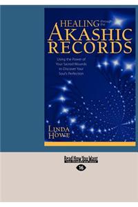 Healing Through the Akashic Records (Large Print 16pt)