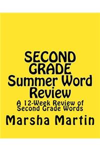 SECOND GRADE Summer Word Review