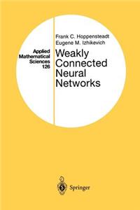 Weakly Connected Neural Networks