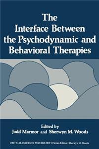 Interface Between the Psychodynamic and Behavioral Therapies