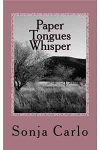 Paper Tongues Whisper