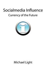 Socialmedia Influence - Currency of the Future