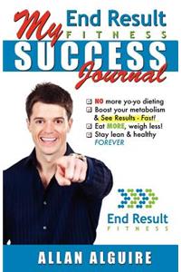 My End Result Fitness Success Journal