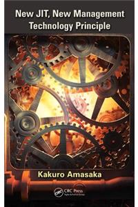 New JIT, New Management Technology Principle