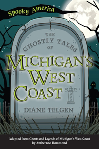 Ghostly Tales of Michigan's West Coast