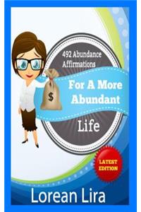492 Abundance Affirmations For A More Abundant Life