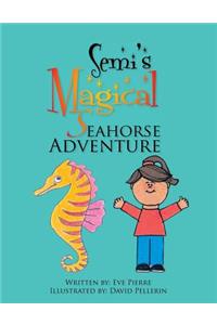 Semi's Magical Seahorse Adventure