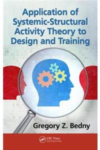 Application of Systemic-Structural Activity Theory to Design and Training