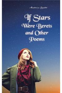 If Stars Were Berets and Other Poems