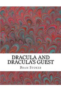 Dracula and Dracula's Guest