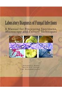 Laboratory Diagnosis of Fungal Infections