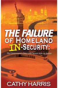 Failure of Homeland In-Security