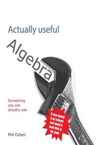 Actually useful algebra