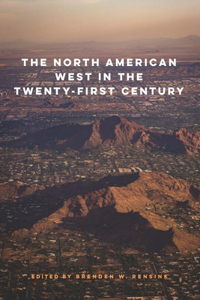 North American West in the Twenty-First Century