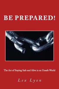Be Prepared!