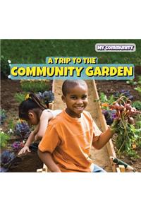 Trip to the Community Garden