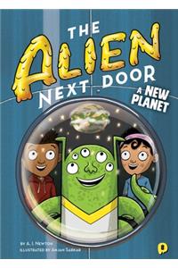 Alien Next Door 8: A New Planet