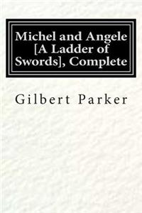 Michel and Angele [A Ladder of Swords], Complete