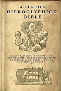 Curious Hieroglyphick Bible