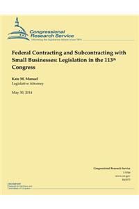 Federal Contracting and Subcontracting with Small Businesses