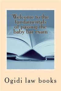 Welcome to the fundamentals of passing the baby bar exam