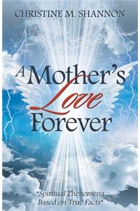 A Mother'S Love Forever