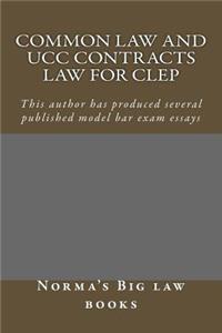 Common law and UCC Contracts law for CLEP